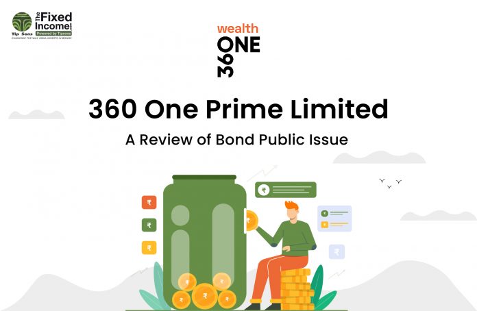 360 One Prime Limited A Look into Bond Public Issue